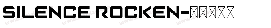 Silence Rocken字体转换